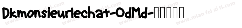 Dkmonsieurlechat-OdMd字体转换