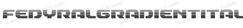 FedyralGradientItalic-3pw3字体转换