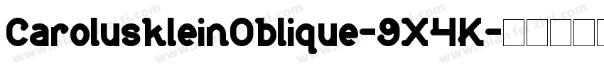 CaroluskleinOblique-9X4K字体转换