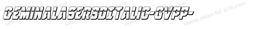 GeminaLaser3DItalic-gVPP字体转换