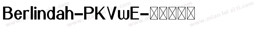 Berlindah-PKVwE字体转换