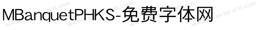 MBanquetPHKS字体转换