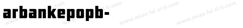 arbankepopb字体转换
