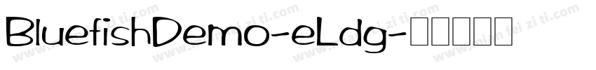BluefishDemo-eLdg字体转换