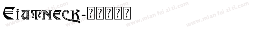 Eiutneck字体转换
