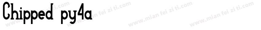 Chipped-py4a字体转换