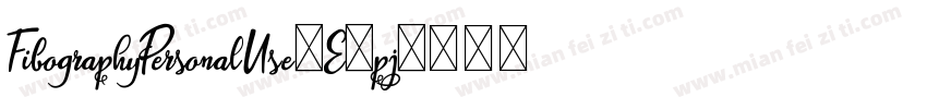 FibographyPersonalUse-E6pj字体转换