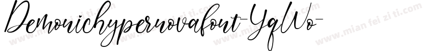 Demonichypernovafont-YqWo字体转换
