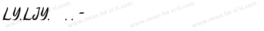 LY.LJY.2023.6.1字体转换