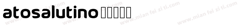 ATOSalutino字体转换