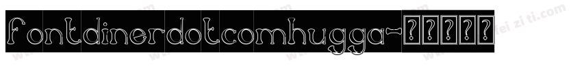 fontdinerdotcomhugga字体转换