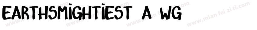 EarthsMightiest-A3wg字体转换