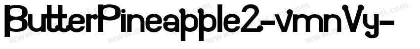 ButterPineapple2-vmnVy字体转换