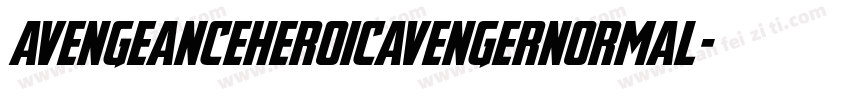 avengeanceheroicavengernormal字体转换