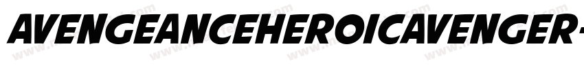 AvengeanceHeroicAvenger-Reg字体转换