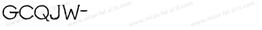 GCQJW字体转换