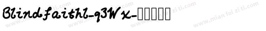Blindfaithl-q3Wx字体转换