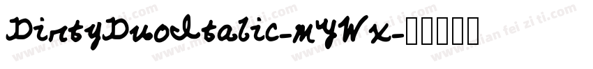 DirtyDuoItalic-mYWx字体转换