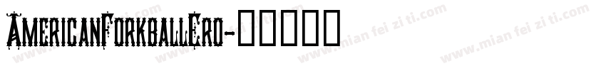 AmericanForkballEro字体转换