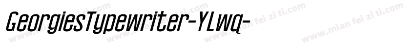 GeorgiesTypewriter-YLwq字体转换