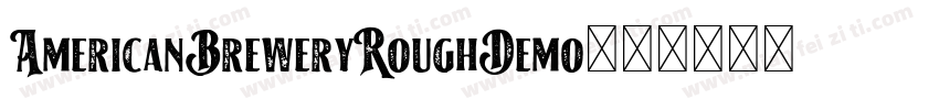 AmericanBreweryRoughDemo◆字体转换