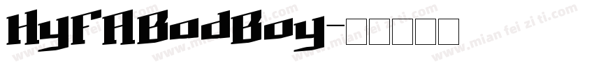 HyFABadBoy字体转换