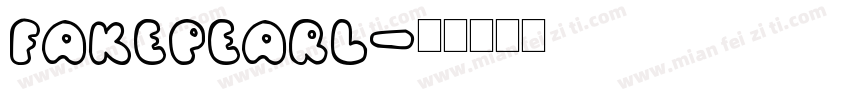 fakepearl字体转换
