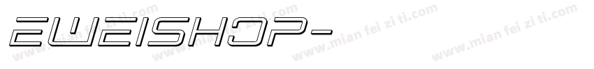 eweishop字体转换