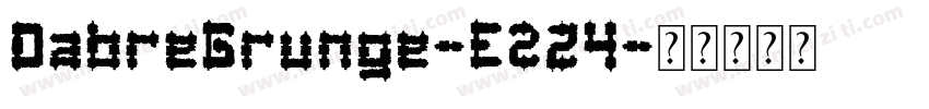 DabreGrunge-E2Z4字体转换