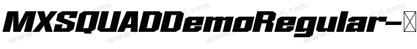 MXSQUADDemoRegular字体转换