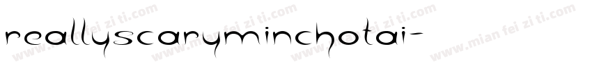 reallyscaryminchotai字体转换