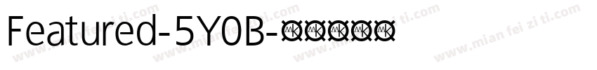 Featured-5Y0B字体转换