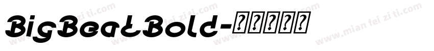 BigBeatBold字体转换