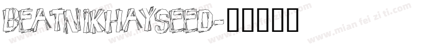 BeatnikHayseed字体转换