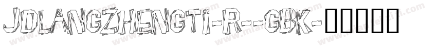 JDLANGZHENGTI-R--GBK字体转换