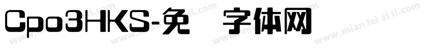 Cpo3HKS字体转换