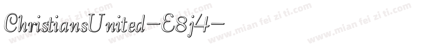 ChristiansUnited-E8j4字体转换