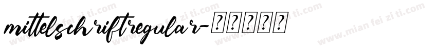 mittelschriftregular字体转换