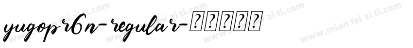yugopr6n-regular字体转换