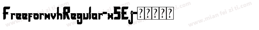 FreeformvhRegular-x5Ej字体转换