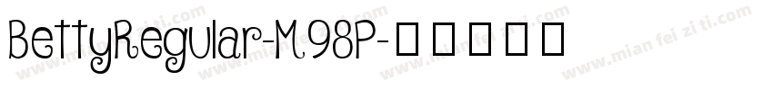 BettyRegular-M98P字体转换