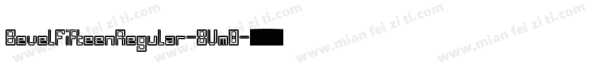 BevelFifteenRegular-8Vm0字体转换