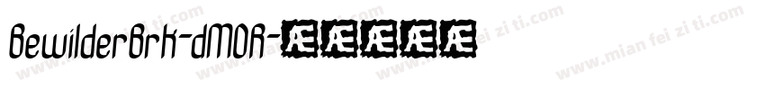 BewilderBrk-dMDR字体转换