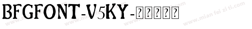 BfgFont-v5Ky字体转换