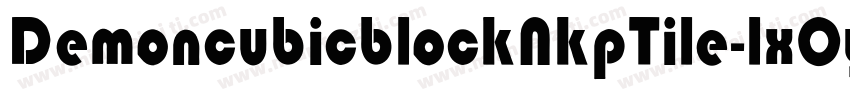DemoncubicblockNkpTile-lxOy字体转换