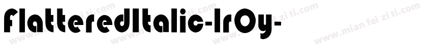 FlatteredItalic-lrOy字体转换