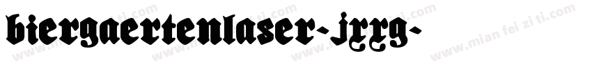BiergaertenLaser-jXXG字体转换