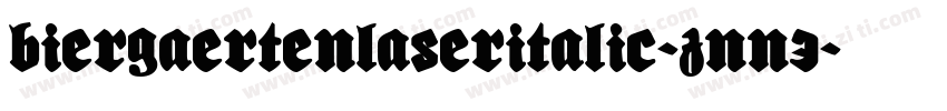 BiergaertenLaserItalic-znn3字体转换