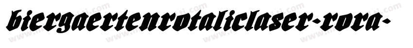 BiergaertenRotalicLaser-RORA字体转换