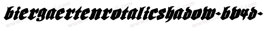 BiergaertenRotalicShadow-Bv4d字体转换